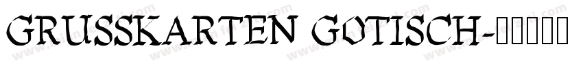 GRUSSKARTEN GOTISCH字体转换